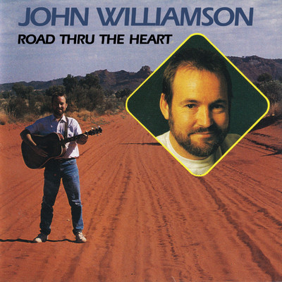 アルバム/Road Thru The Heart/John Williamson