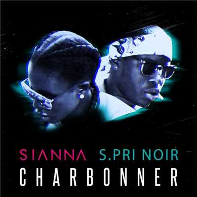 シングル/Charbonner (feat. S.Pri Noir)/Sianna