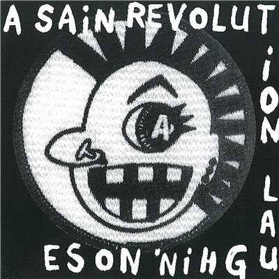 アルバム/A SAIN REVOLUTION/LAUGHIN'NOSE