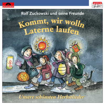 アルバム/Kommt, wir wolln Laterne laufen/Rolf Zuckowski und seine Freunde