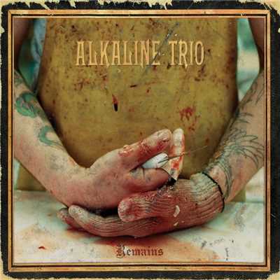 アルバム/Remains/Alkaline Trio