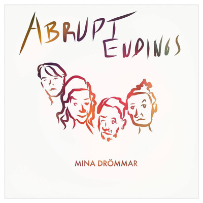 アルバム/Mina Drommar/Abrupt Endings