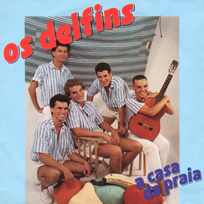 アルバム/A Casa da Praia ( E apenas um sentimento)/Delfins