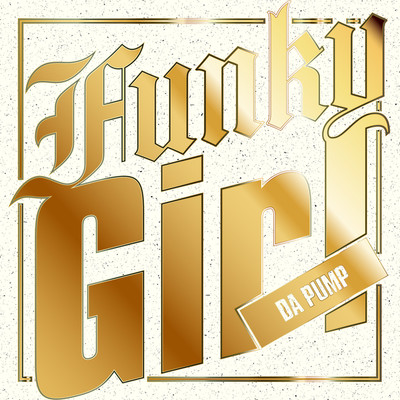 Funky Girl/DA PUMP