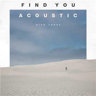 Find You (Acoustic)/ニック・ジョナス