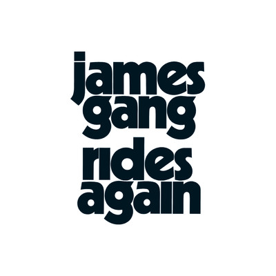 Rides Again/ジェイムス・ギャング