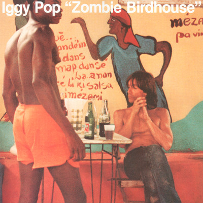 アルバム/Zombie Birdhouse (Explicit)/イギー・ポップ