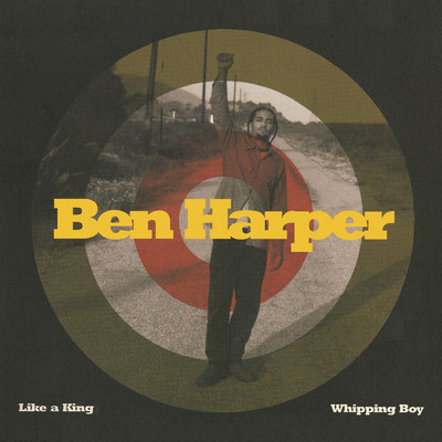 Like A King／Whipping Boy/ベン・ハーパー