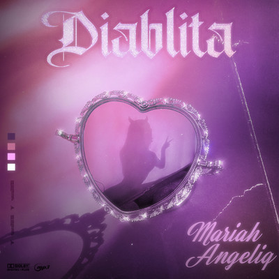 シングル/Diablita/Mariah Angeliq