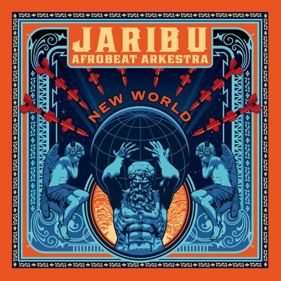 NEW WORLD/JariBu Afrobeat Arkestra