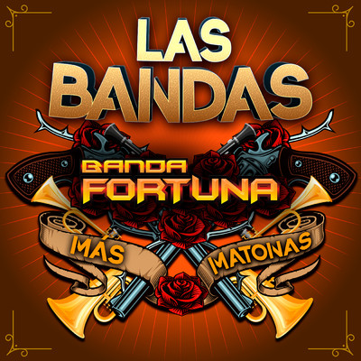 アルバム/Las Bandas Mas Matonas/Banda Fortuna