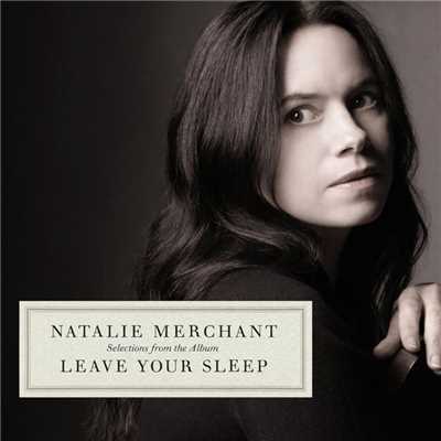 アルバム/Selections From the Album Leave Your Sleep/Natalie Merchant