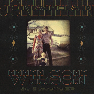 アルバム/'69 Corvette EP/Jonathan Wilson