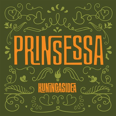 シングル/Prinsessa/Kuningasidea