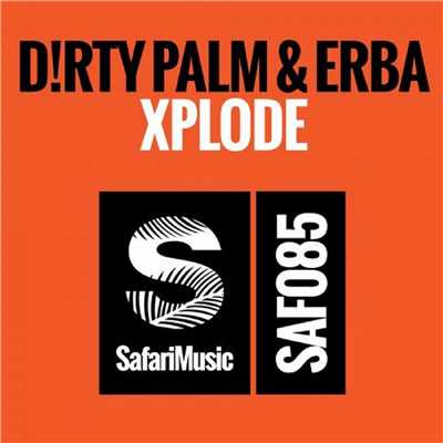 シングル/Xplode/Dirty Palm