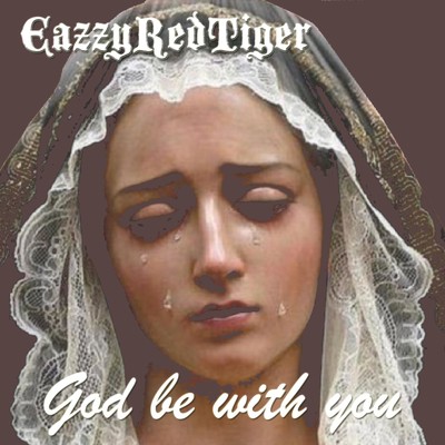 シングル/God be with you/EazzyRedTiger