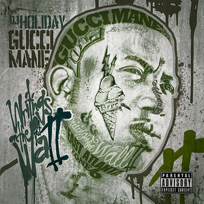 Writing on the Wall 2/Gucci Mane