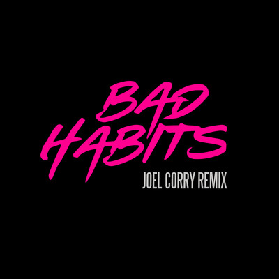 シングル/Bad Habits (Joel Corry Remix)/エド・シーラン