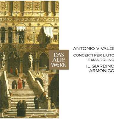 アルバム/Vivaldi: Concertos for Lute and Mandolin/Il Giardino Armonico