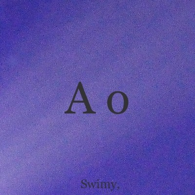 シングル/Ao/Swimy