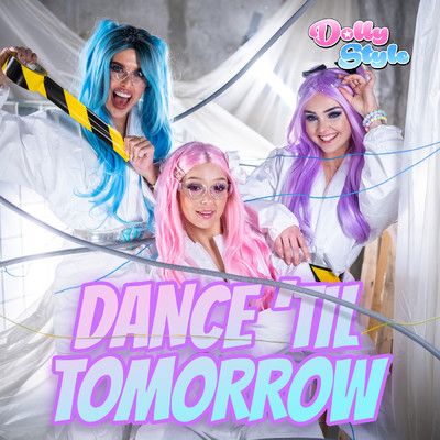 シングル/Dance 'Til Tomorrow/Dolly Style