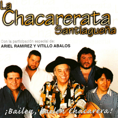 アルバム/Bailen, Bailen Chacarera！/La Chacarerata Santiaguena