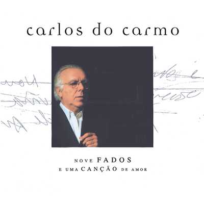 アルバム/Nove Fados E Uma Cancao De Amor/Carlos Do Carmo