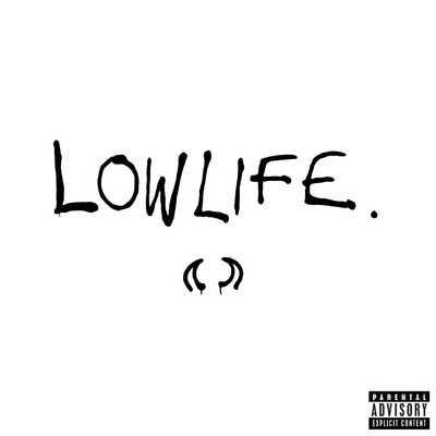 シングル/Lowlife (Explicit)/ヤングブラッド