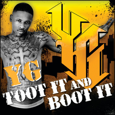 Toot It And Boot It (Album Version (Edited))/YG