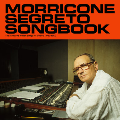 アルバム/Morricone Segreto Songbook (1962-1973)/エンニオ・モリコーネ