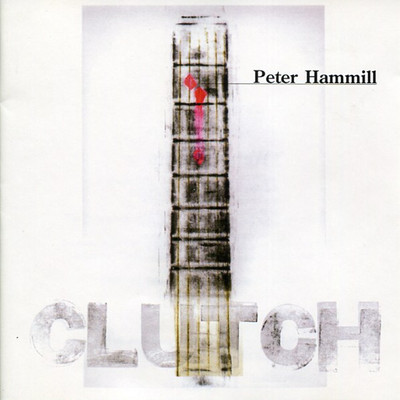 アルバム/Clutch/Peter Hammill