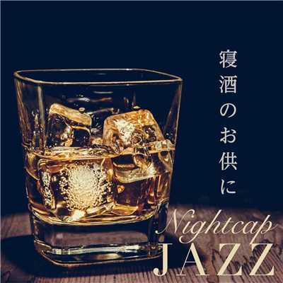 アルバム/Nightcap Jazz 〜寝酒のお供に〜/Relaxing Piano Crew