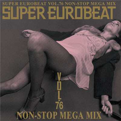 アルバム/SUPER EUROBEAT VOL.76/SUPER EUROBEAT (V.A.)