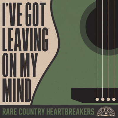 アルバム/I've Got Leaving On My Mind: Rare Country Heartbreakers/Various Artists