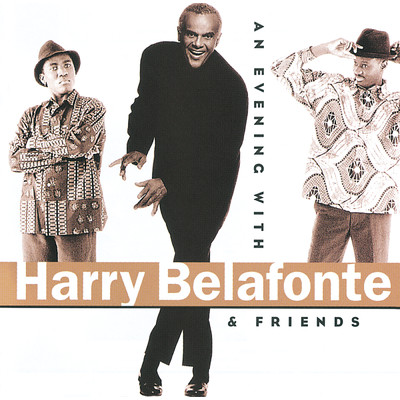 アルバム/An Evening With Harry Belafonte & Friends/ハリー・ベラフォンテ
