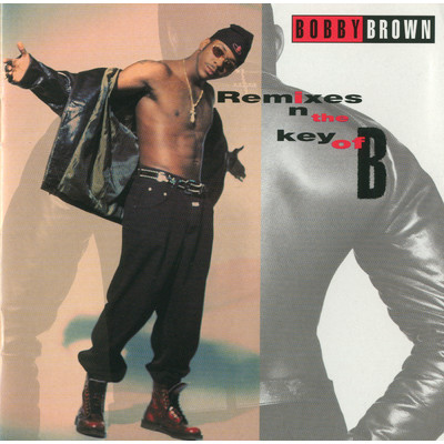 アルバム/Remixes In The Key Of B/ボビー・ブラウン