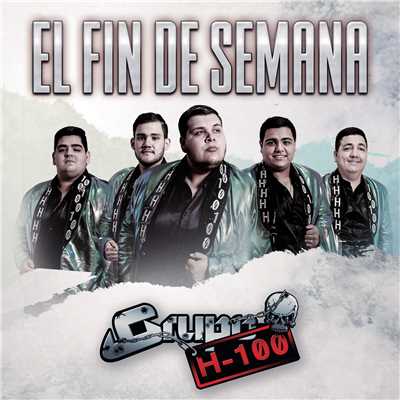 シングル/El Fin De Semana/Grupo H-100