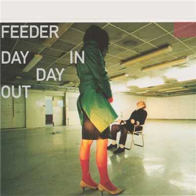 アルバム/Day In Day Out/Feeder