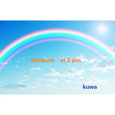 Rainbow at 2 pm/KUWA