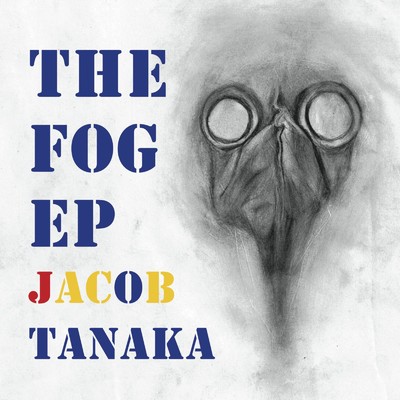 THE FOG/田中ヤコブ