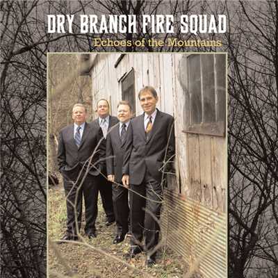 アルバム/Echoes of the Mountains/Dry Branch Fire Squad