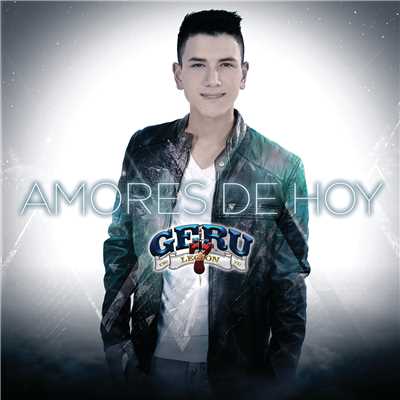 アルバム/Amores De Hoy/Geru Y Su Legion 7