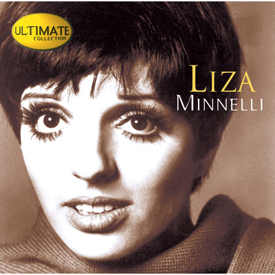 アルバム/Ultimate Collection:  Liza Minnelli/ライザ・ミネリ