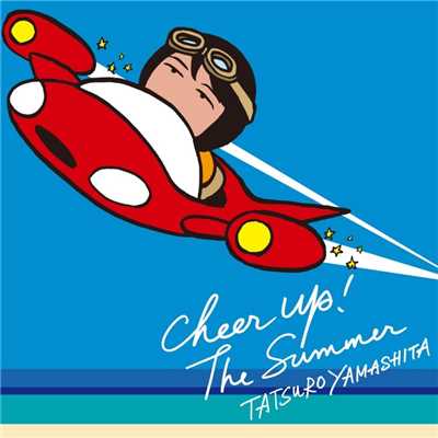 CHEER UP！ THE SUMMER (Original Karaoke)/山下達郎