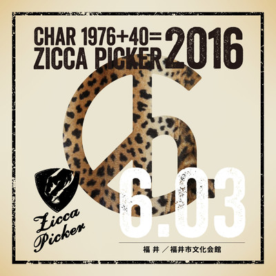 ZICCA PICKER 2016 vol.18 live in Fukui/Char