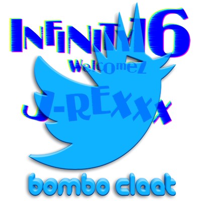アルバム/Bombo Claat welcomez J-REXXX/INFINITY 16