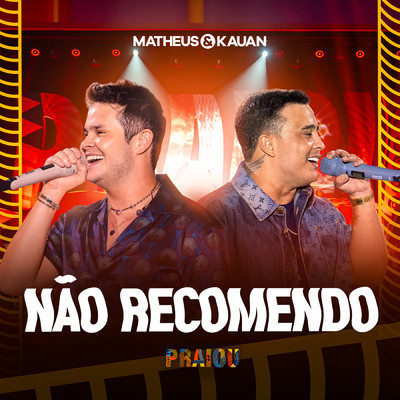 シングル/Nao Recomendo (Ao Vivo)/Matheus & Kauan