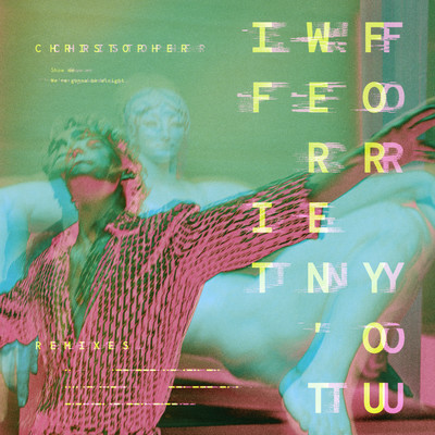アルバム/If It Weren't For You (Remixes)/Christopher