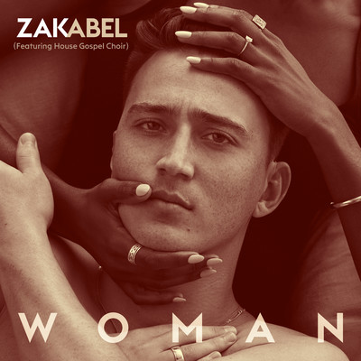 シングル/Woman (feat. House Gospel Choir)/Zak Abel