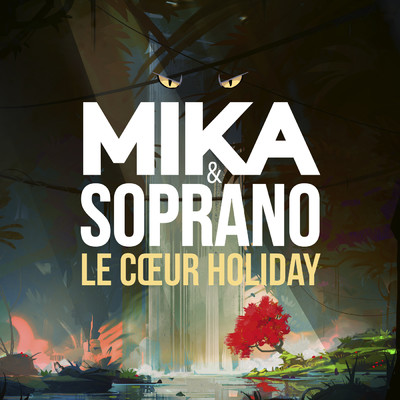 シングル/Le Coeur Holiday (featuring Soprano)/MIKA